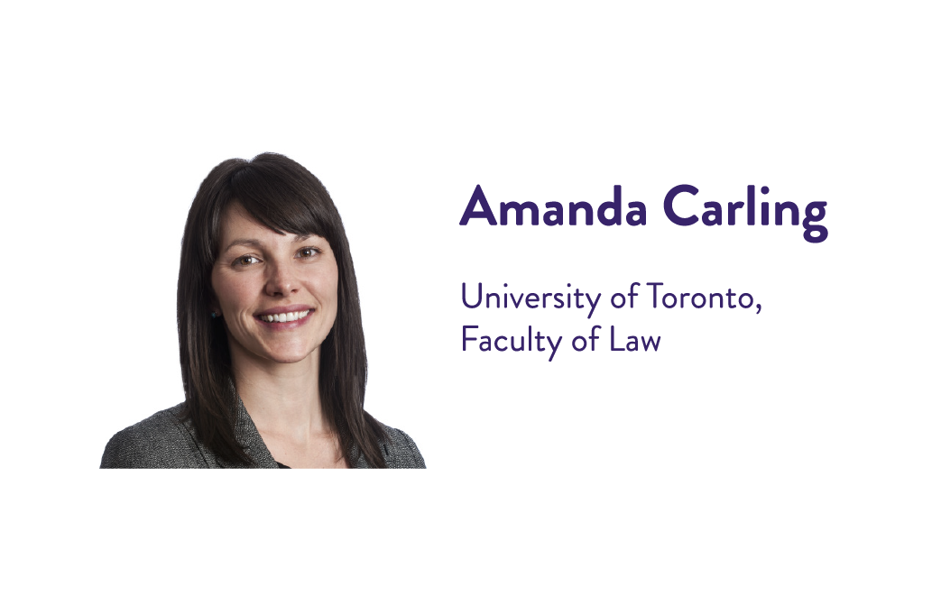Amanda Carling, University of Toronto, Faculty of Law